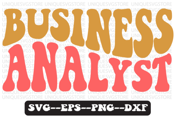 Business Analyst Quote Retro Svg Design