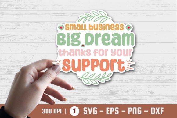 Small Business Big Dream - Sticker: Elevate Your Brand Identity with Versatile Digital Designs