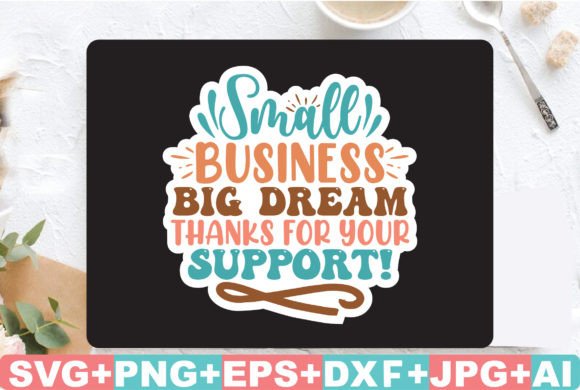 Small Business Big Dream Thanks for Your